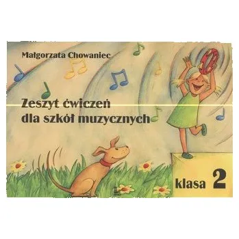 Umění Zeszyt ćwiczeń muzycznych klasa 2 - Chowaniec Małgorzata