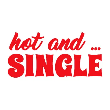 Polep vozidla SAMOLEPKA Hot and Single nápis (10 - červená) NA AUTO, NÁLEPKA, FÓLIE, POLEP, TUNING, VLASTNÍ TEXT, TISK, AUTOSAMOLEPKY.cz, POLEPY, OBRÁZEK, LOGO, SAMOLEPKY