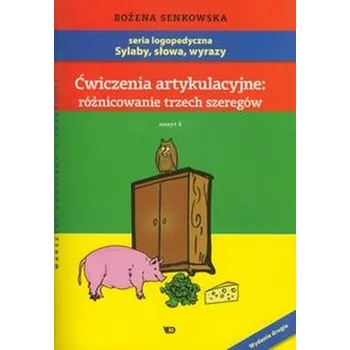 Cizí jazyk Ćwiczenia artykulacyjne: Różnicowanie trzech szeregów - Senkowska Bożena