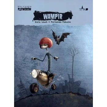 Skrzynka potworów. Wampir - Lluch Enric, Falcone Fernando