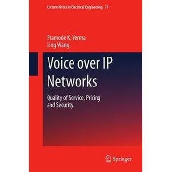 Voice over IP Networks - Verma, Pramode; Zhang, Fan