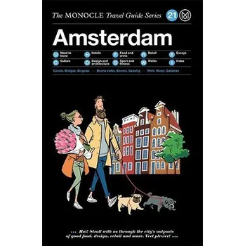 The Monocle Travel Guide to Amsterdam (Updated Version) - Monocle