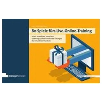 80 Spiele fürs Live-Online-Training - Schilling, Gert