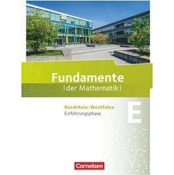 Cizí jazyk Fundamente der Mathematik. Einführungsphase. Schülerbuch. Nordrhein-Westfalen