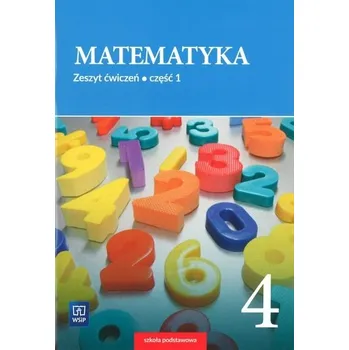 Přírodní věda Matematyka. Klasa 4, szkoła podstawowa, część 1. Zeszyt ćwiczeń - Barbara Dubiecka-Kruk, Piotr Piskorski, Agnieszka Gleirscher, Ewa Malicka, Ewa Pytlak