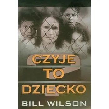 Czyje to dziecko - Wilson Bill