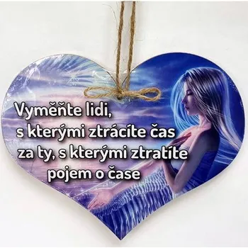 Obraz Dřevěné srdíčko 11cm barevné s nápisem - Vyměňte lidi, s kterými ztrácíte čas
