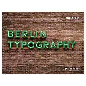 Umění Berlin Typography [dt./engl.] - Simon, Jesse