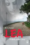 Lea: Příběh jedné ženy - M. A. Isaac…