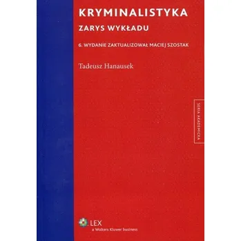 Kryminalistyka - Hanausek Tadeusz
