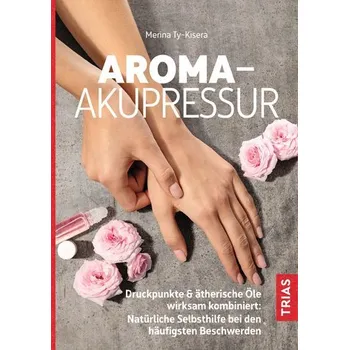 Aroma-Akupressur - Ty-Kisera, Merina