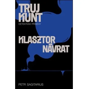 Trujkunt : Detektivní příběhy: Klasztor…