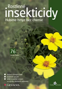 Kniha Rostlinné insekticidy: Hubíme hmyz bez chemie - Roman Pavela (2005) [E-kniha]