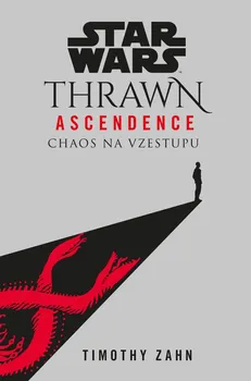 Star Wars: Thrawn Ascendence: Chaos na vzestupu - Timothy Zahn (2021, brožovaná)