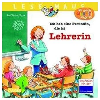 První čtění LESEMAUS 90: Ich hab eine Freundin, die ist Lehrerin - Butschkow Ralf