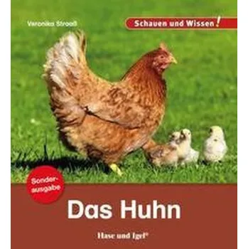 Příroda Das Huhn / Sonderausgabe - Veronika Straaß