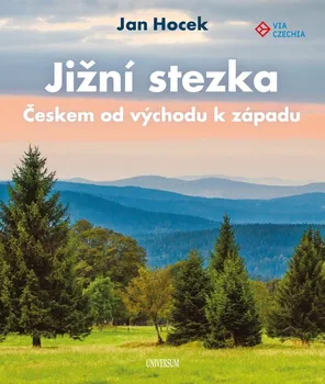 kniha Jižní stezka Českem od západu k východu - Jan Hocek (2021, pevná)