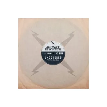 Zahraniční hudba Uncovered: The First Recordings / Vinyl / RSD - Johnny Paycheck [LP]