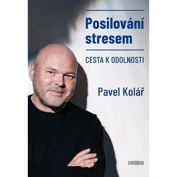 Posilování stresem: Cesta k odolnosti -…