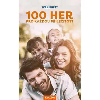 100 her pro každou příležitost - Ivan Brett (2021, brožovaná)