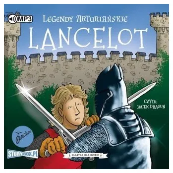 Legendy arturiańskie T.7 Lancelot. Audiobook - Mayhew, Tracey