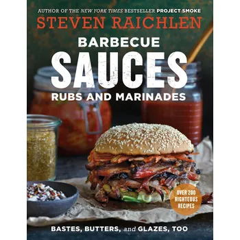 Workman Publishing Steven Raichlen - Barbecue Bible - Sauces and Marinades