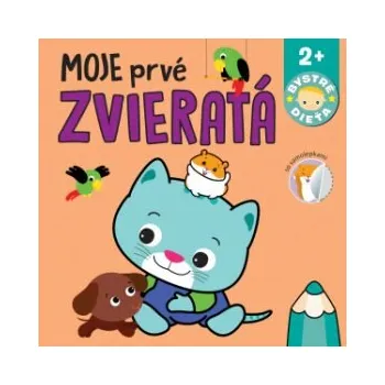 Bystrá hlava Moje prvé zvieratá
