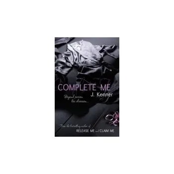 Cizojazyčná kniha Complete Me: Stark Series Book 3 - Kenner, J.
