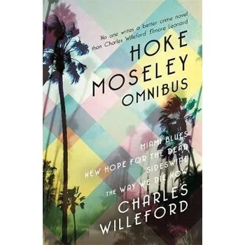 Cizojazyčná kniha Hoke Moseley Omnibus - Willeford, Charles