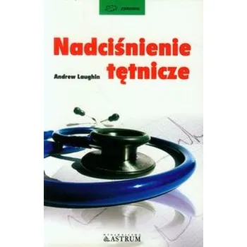 Nadciśnienie tętnicze - Laughin Andrew