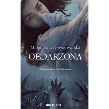 Obdarzona - Małgorzata Nowodworska
