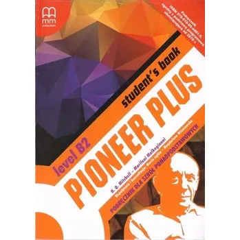 Anglický jazyk Pioneer Plus B2 SB + CD MM PUBLICATIONS - H.Q. Mitchell - Marileni Malkogianni