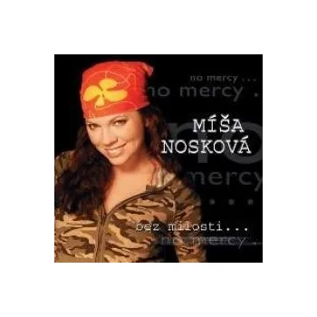 Česká hudba Bez minulosti - Nosková Míša [CD]