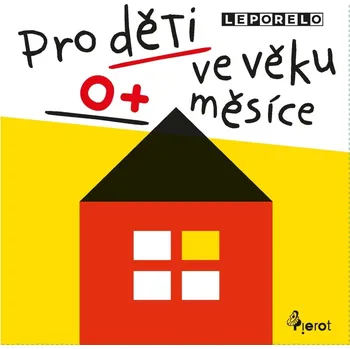 Pro děti ve věku 0+ měsíce