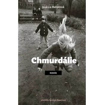 Chmurdálie - Joanna Batorová (2020, brožovaná)