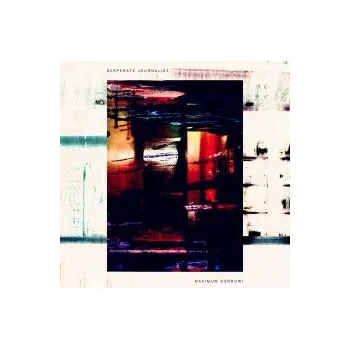 Zahraniční hudba Maximum Sorrow! - Desperate Journalist [CD]