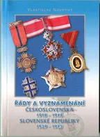 Řády a vyznamenání Československa 1918-1948, Slovenské republiky 1939-1945 - Vlastislav Novotný (2011, brožovaná)