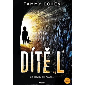 Dítě "L": Za chyby se platí... - Tammy…
