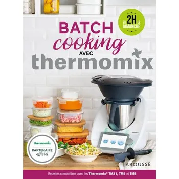 Batch Cooking avec Thermomix - Bérengère Abraham (Pevná)