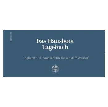 Das Hausboot Tagebuch - Krone, Torsten
