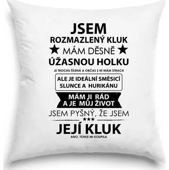Žertovný předmět Polštář - Jsem rozmazlený kluk