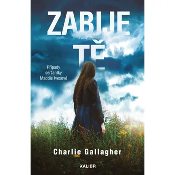 Zabije tě - Charlie Gallagher (2021, pevná)