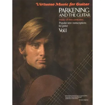 Parkening and the Guitar 1 - music of two centuries / deset skladeb pro kytaru