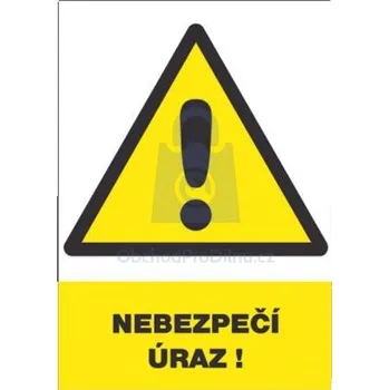 Tabulka bezpečnostní - Nebezpečí úrazu! 300 x 210 mm, balení 1 ks