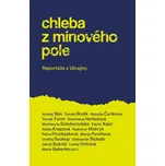 Chleba z minového pole - Andrej Bán a…