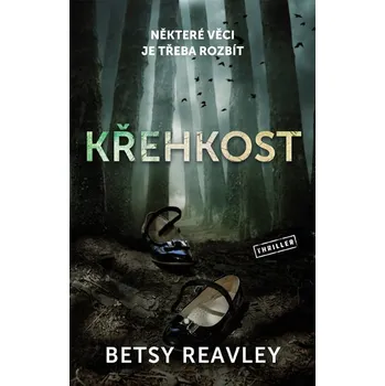 Kniha Křehkost - Betsy Reavley (E-Kniha)