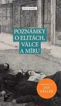 Poznámky o elitách, válce a míru - Petr Hampl (2022, brožovaná)