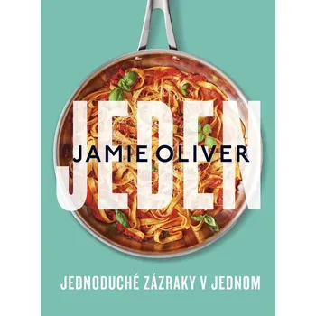 Jeden: Jednoduché zázraky v jednom - Jamie Oliver (2022, pevná)