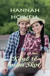 Když tě oslní Skot - Hannah Howell…