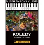 Super snadný klavír: Koledy pro samouky…